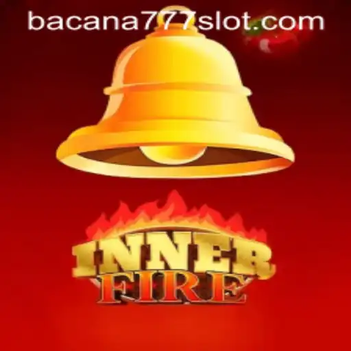 Exploring the Thrills of InnerFire: A Comprehensive Guide with BACANA777