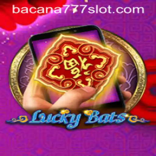 Discover the Excitement of LuckyBatsM with BACANA777