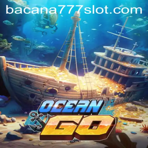 OceanGO: Dive into a World of Adventure with BACANA777